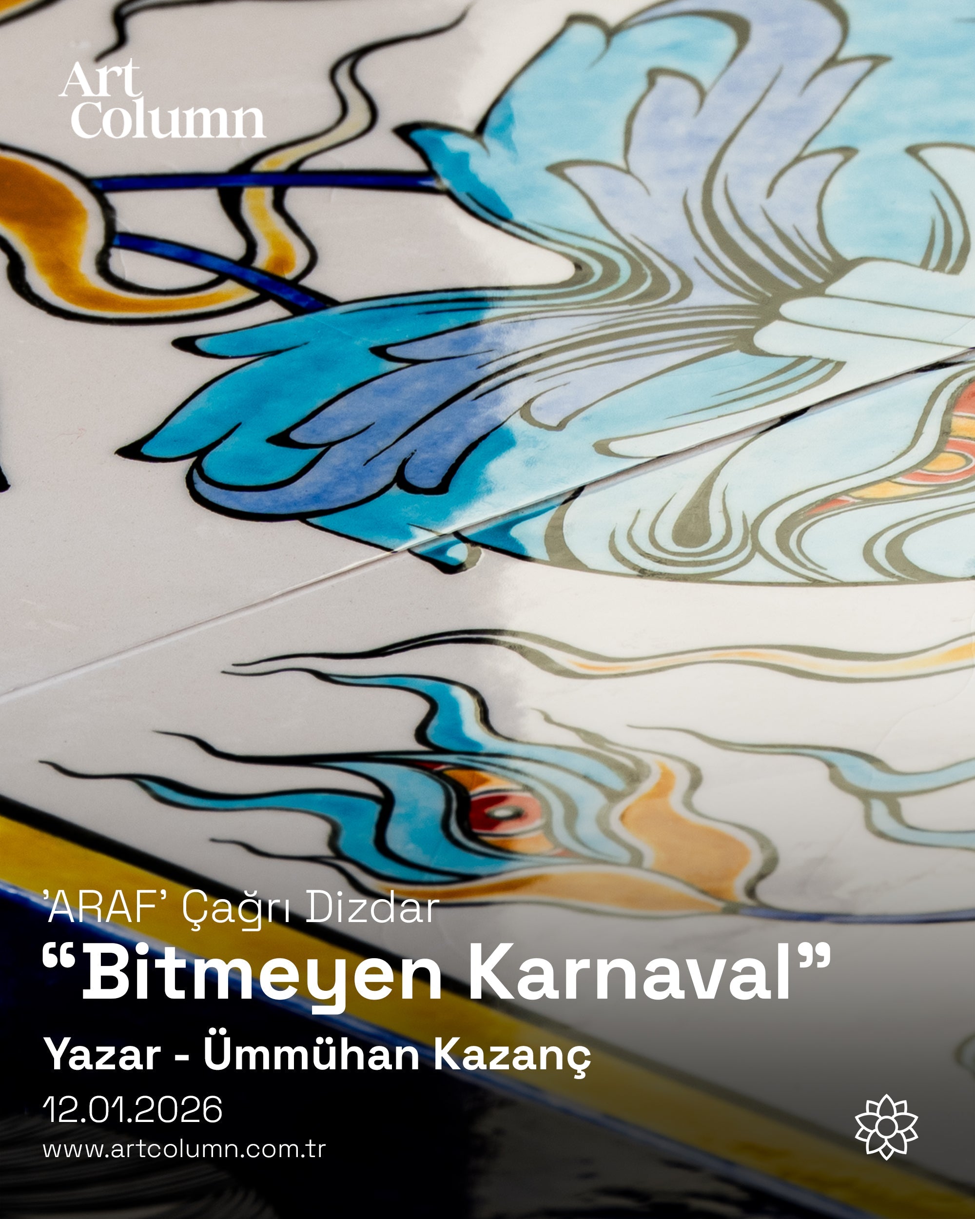 Ümmúhan Kazanç | Art Column | Çağrı Dizdar: ARAF